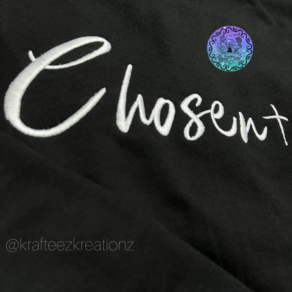 CHOSEN BY GOD- Embroidered Sweatshirt, Sleeve Embroidery